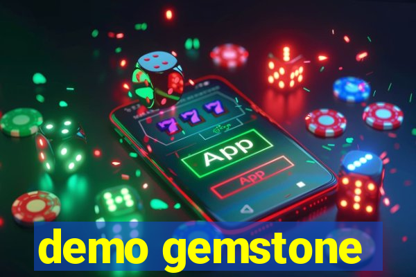 demo gemstone